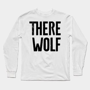 There Wolf Long Sleeve T-Shirt